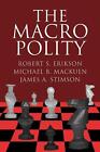 The Macro Polity By Robert S Erikson English Paperback Book