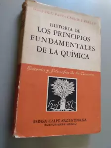 Desiderio Papp y Carlos Prelat Historia de los principios fumdamentales quimica - Imagen 1 de 1