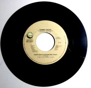 Sammy Hagar - Your Love Is Driving Me Crazy / I Don't Need Love - Vinyl 45rpm - Picture 1 of 4