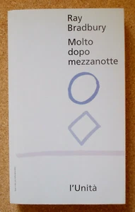 LIBRO Fantascienza MOLTO DOPO MEZZANOTTE Ray Bradbury 1993 Einaudi L'Unità. - Picture 1 of 1