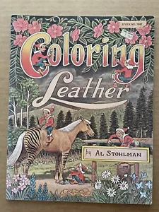 Vintage 1985 COLORING LEATHER Book By Al Stohlman TANDY COMPANY #2 - Picture 1 of 11