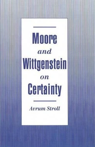 Moore and Wittgenstein on Certainty by Avrum Stroll (English) Hardcover Book - Foto 1 di 1