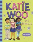 Katie Woo and Friends (Katie Woo (Q..., Manushkin, Fran