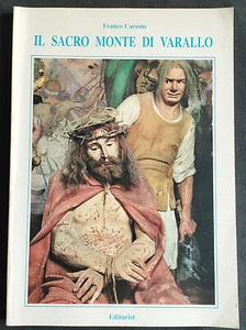 IL SACRO MONTE DI VARALLO (Franco Caresio) 1984 Editurist - Picture 1 of 2