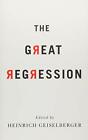 The Great Regression, Appadurai, Bauman, Donatell^+