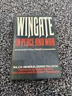 Wingate, Peace and War by Major-General Derek Tulloch. Chindit Commander's life.