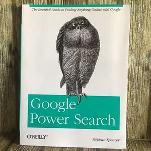 GOOGLE POWER SEARCH by STEPHAN SPENCE PAPERBACK BOOK - Foto 1 di 3
