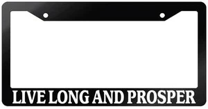 Glossy Black License Plate Frame LIVE LONG AND PROSPER Auto Accessory 63 - Picture 1 of 1