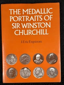 The Medallic Portraits of Sir Winston Churchill, 1972, libro di J. Eric Engstrom - Foto 1 di 4