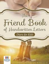 The Friend Book Of Handwritten Letters Diary For Kids