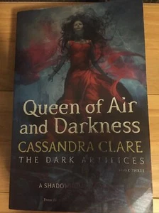 QUEEN OF AIR & DARKNESS VON CASSANDRA CLARE THE DARK ARTIFICES BUCH 3 NEU - Bild 1 von 2