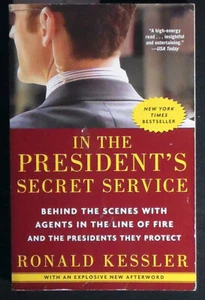 In The President's Secret Service: Behind The Scenes With Agents Kessler PBk VG+ - Imagen 1 de 6