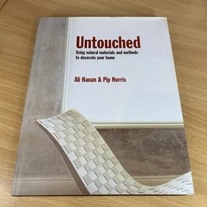 Untouched: Using Natural Materials and Methods to Decorate Your Home, Hardcover - Picture 1 of 5