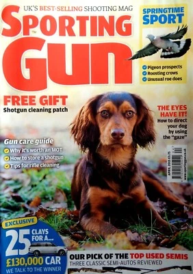 Sporting Gun Magazine April 2015 Three classic semi-auto reviewed - Image 1 of 4
