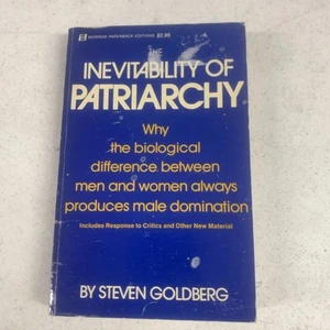 The Inevitably Of The Patriarchy By Steven Goldberg - Picture 1 of 2