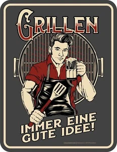 Männer Sprüche-Schild Grillen - Immer eine gute Idee witziges Retro-Blechschild - Bild 1 von 1