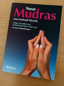 Neue Mudras von Gertrud Hirschi ( Taschenbuch) - Bild 1 von 1