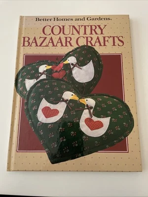 Vintage Better Homes & Gardens Country Bazaar Crafts Book 1988 HC - Image 1 of 2