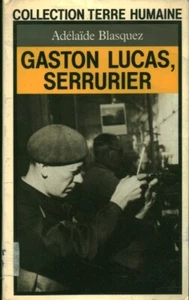 Livre Poche Gaston Lucas serrurier Adélaïde Blasquez Terre Humaine 1983 - Imagen 1 de 2