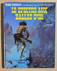 1St Edition Blueberry Graphic Novel By Jean Giraud Le Spectre Aux Balles Dor