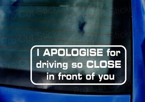 I apologise for driving so close in front of you Funny Caravan Camping Sticker - Picture 1 of 2