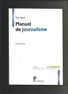 Manuel de journalisme - Yves AGNÈS - Bild 1 von 1