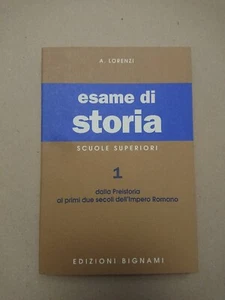 ESAME DI STORIA SCUOLE SUPERIORI 1 EDIZIONI BIGNAMI   - Picture 1 of 2