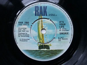 SMOKIE - Its Your Life 1977 7" Vinyl Single RAK 260 - Picture 1 of 2
