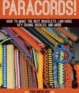 Paracords! Book Step-by-Step Instructions Photos Variety of Projects Hardcover - Picture 1 of 12