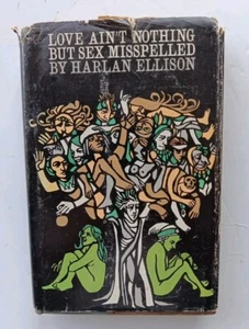 HARLAN ELLISON Love Ain't Nothing But Sex Misspelled HC/DJ 1968 - Picture 1 of 13