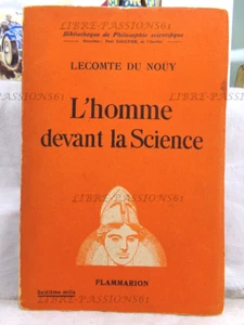 L'HOMME DEVANT LA SCIENCE, LECOMTE DU NOÜY, ÉDITIONS ERNEST FLAMMARION, 1948 - Imagen 1 de 16