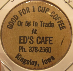 Vintage Ed's Cafe Kingsley, IA Wooden Nickel - Token Iowa - Picture 1 of 2
