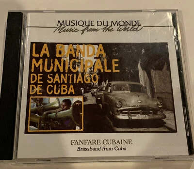 LA BANDA MUNICIPALE DE SANTIAGO DE CUBA- FANFARE CUBAINE Cd. — 第 1/4 张图片