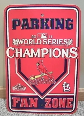 RARE 2011 St. Louis Cardinals World Series Champions Fan Zone Parking sign - Image 1 of 3