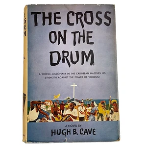 Das Kreuz auf der Trommel von Hugh B. Cave HC/DJ BCE 1959 Karibik Voodoo Missionar - Bild 1 von 13