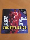 The Stylistics ? Sing Baby Sing / Thank You Baby - 1975