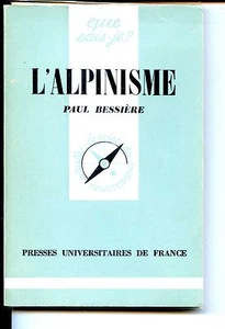L'ALPINISME - Paul Bessièren 1974 - Que sais-je ? n°1255 - Picture 1 of 1