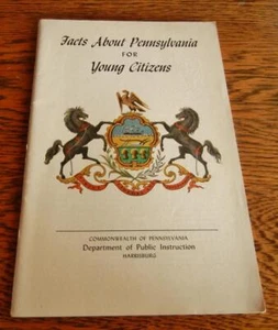 1955 FACTS ABOUT PENNSYLVANIA FOR YOUNG CITIZENS BOOKLET - Picture 1 of 5