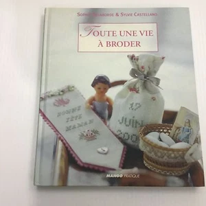 Toute Une Vie a Broder MANGO-PRATIQUE cross stitch baby classic french - Foto 1 di 1