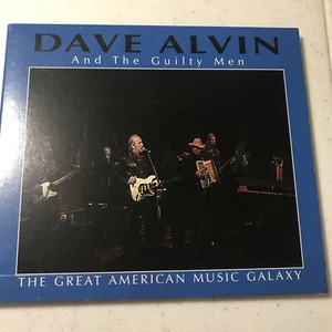 Dave Alvin and the Guilty Men - The Great American Music Galaxy (CD, 2005) - Picture 1 of 7