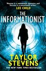 The Informationist: (Vanessa Munroe: Book 1) By Stevens, Taylor 009958882X