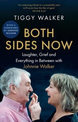 Both Sides Now by Tiggy Walker Hardback