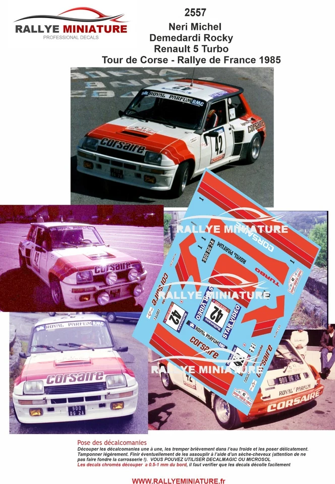 DECALS 1/43 REF 2557 RENAULT 5 NERI TOUR DE CORSE 1985 WRC RALLYE RALLY FRANCE - Photo 1/1