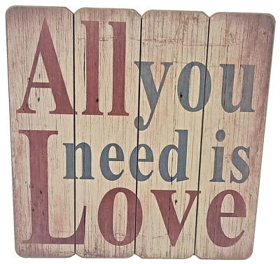 Rustic Wooden Picket Sign "All You Need Is Love" **PRICE DROP** - Image 1 of 3