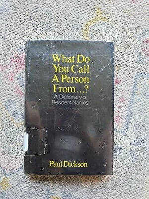 What Do You Call a Person From . . . ? : A Dictionary of Residential Terms by... - Image 1 of 4