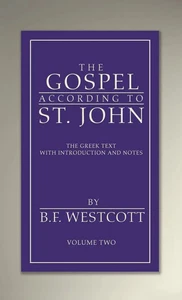 B. F. Westcott | The Gospel According to St. John, Volume 2 | Buch | Englisch - Bild 1 von 1