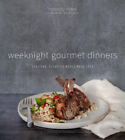 Weeknight Gourmet Dinners: Exciting, Elevated Meals Made Easy by Rivera, Meseidy
