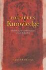 Forbidden Knowledge - Medicine, Science, and Censorship in Ea... - 9780226736587