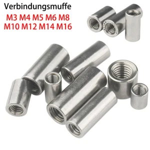 Verbindungsmuffe M3,4,5,6,8,10,12,14,16 Gewindehülse 304 Edelstahl A2 Rostfrei - Picture 1 of 9