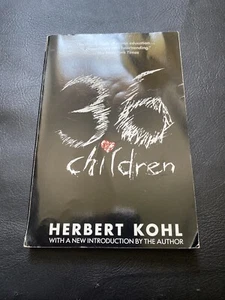 36 Children by Herbert R. Kohl (1988, Trade Paperback) - Foto 1 di 3